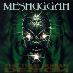 The True Human Design - Meshuggah