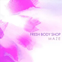 Maze - Fresh Body Shop Maze - Fresh Body Shop
