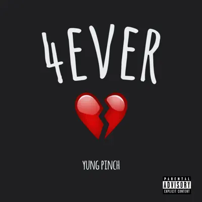 4Everheartbroke - EP - Yung Pinch