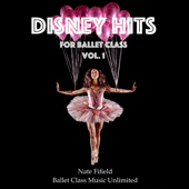 Disney Hits for Ballet Class, Vol. 1 cover