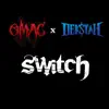 Stream & download Switch (feat. Omac) - Single