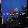 Cityscape (Tokyo EP) album lyrics, reviews, download