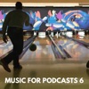 Music for Podcasts 6