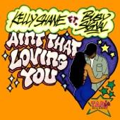 Kelly Shane - Ain't That Loving You
