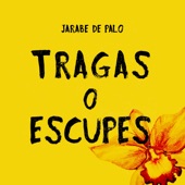 Tragas o Escupes artwork