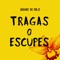 Tragas o Escupes (feat. La Shica) artwork