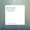 Bo!Led Toast - Single album lyrics, reviews, download