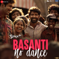Ajay Atul, Prem Areni, Janardan Dhatrak, Divya Kumar & Chaitally Parmar - Basanti No Dance (From 