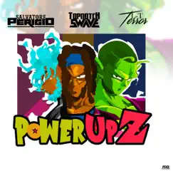 PowerUp Z by TopNotch Swave, L-T Terror & Salvatore Perigio album reviews, ratings, credits