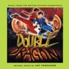 Double Dragon (Music from the Motion Picture Soundtrack)