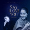 Say I Love You - Single
