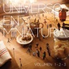 Universo en Miniatura Vol. 1