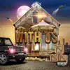 With Us (feat. BabyFace Ray & Baby Money) - Single album lyrics, reviews, download
