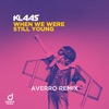When We Were Still Young (Averro Remix) [Remixes] - Single