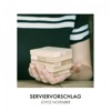 Serviervorschlag - Single