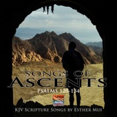 Songs of Ascents (Psalms 120 - 134 KJV Scripture Songs) artwork