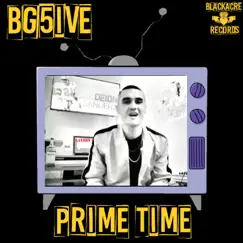 Prime Time - Single by Bg5ive album reviews, ratings, credits