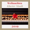 2019 Weihnachten Klavier Musik - Traditionelle Instrumental Lieder am Klavier zum Weihnachtsstimmung