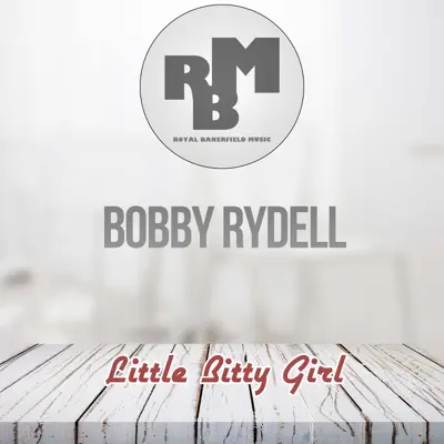 Little Bitty Girl - Bobby Rydell Little Bitty Girl - Bobby Rydell