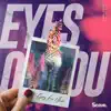 Eyes on You (Sylow Remix) [feat. East Love] - Single album lyrics, reviews, download