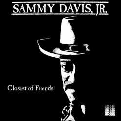 Closest of Friends - Sammy Davis Jr.