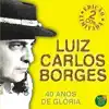 Luiz Carlos Borges