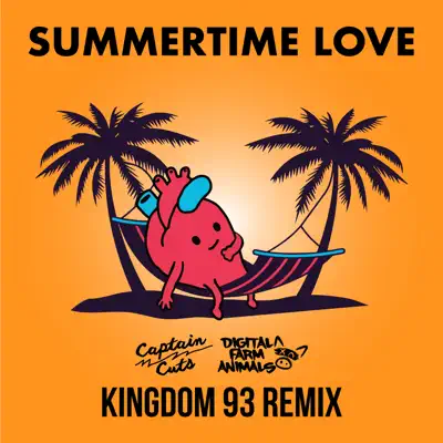 Summertime Love (Kingdom 93 Remix) - Single - Digital Farm Animals