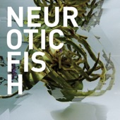 Neuroticfish - Is It Dead