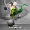 Stream & download Roca Partida - Single