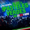 Aldo & Los Pasteles Verdes: Gira Triunfal en México 1999 (En Vivo)