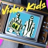 Video Kids - Single