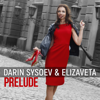 Prelude (Recovery) - Darin Sysoev & Elizaveta
