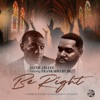 Be Right - Single (feat. Frank Shelby Jr) - Single