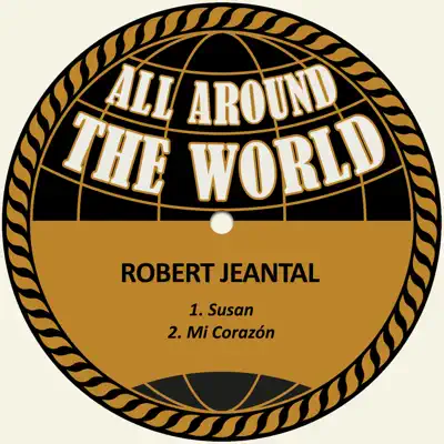 Susan / Mi Corazón - Single - Robert Jeantal