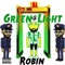 Green Light - ROBIN lyrics