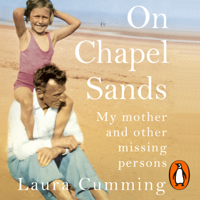 Laura Cumming - On Chapel Sands artwork