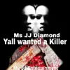 Y'all Wanted a Killer - Single album lyrics, reviews, download