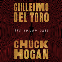 Guillermo del Toro & Chuck Hogan - The Hollow Ones artwork