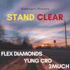 Stand Clear - Single album lyrics, reviews, download