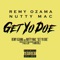 Get Yo Doe (feat. Nutty Mac) - Remy Ozama lyrics