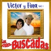 Las Más Buscadas, Victor y Fina, Vol. 1