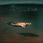 Come Away, Death artwork