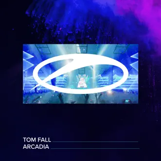 Arcadia - Single by Tom Fall album reviews, ratings, credits