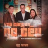 Vou Cantar no Céu (Ao Vivo) [feat. Obede e Tainá] - Single