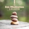 Spiritual Practice (feat. Meditation Music Zone) - Healing Zen Meditation lyrics