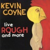 Live, Rough and More, 1985