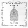 Broken Remixes - EP
