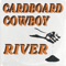 River - Cardboard Cowboy lyrics
