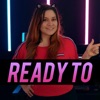 Ready To - Single