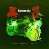 Kawasaki - Single album lyrics, reviews, download